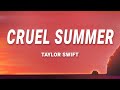 Taylor Swift - Cruel Summer (Lyrics)