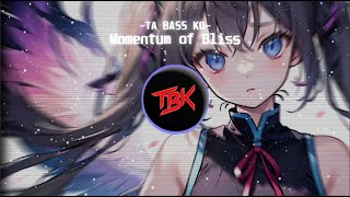 EDM - Momentum of Bliss【Nightcore】