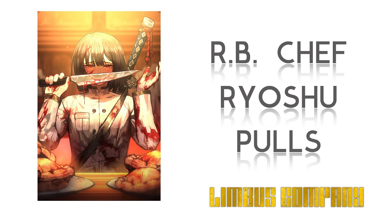 R.B. Ryoshu Pulls | Limbus Company - YouTube