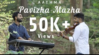 Pavizha Mazha | Athiran | Violin Cover | Aathma