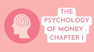 The Psychology of Money : Chapter 1