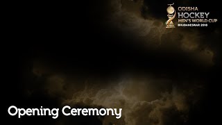 Odisha Men’s Hockey World Cup 2018 – Opening Ceremony Part 2 | LIVESTREAM