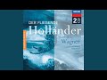 Wagner: Der fliegende Holländer / Act 3 - 