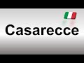 How to Pronounce Casarecce