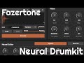 Neural Drumkit by Fazertone (No Talking)