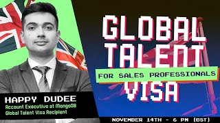 UK Global Talent Visa for Sales Professionals | Interview with Happy Dudee