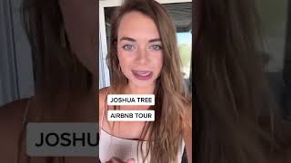 BEAUTIFUL Airbnb Tour: Joshua Tree