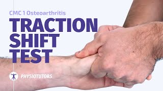 Traction Shift   Subluxation Relocation Test | CMC 1 Osteoarthritis