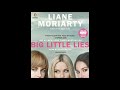 Big Little Lies by Liane Moriarty Audiobook Excerpt