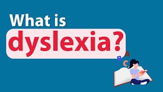 What is Dyslexia?