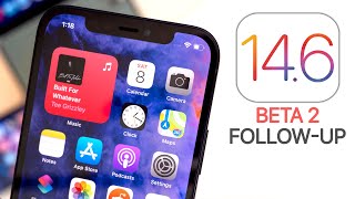 iOS 14.5.1 & iOS 14.6 Beta 2 - Follow-Up Review