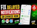 Fix Delayed Notifications on Chinese ROM Phones 🔔 (OnePlus/iQOO/Realme)