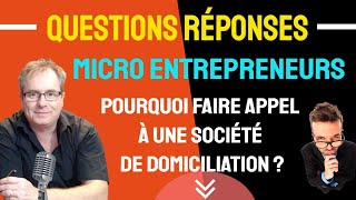 🔴▶▶ [DOMICILIATION AUTO ENTREPRENEUR] POURQUOI FAIRE APPEL À UNE SOCIÉTÉ DE DOMICILIATION ?