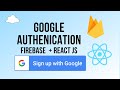 Google Authentication With React JS & Firebase - Sign In With Google -Firebase v9