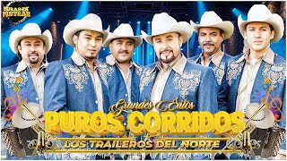 Los Traileros Del Norte🤠 Sus Colección De Diamante 🔥| Lo Mas Nuevo 2025 ~ 25 Éxitos ✅072