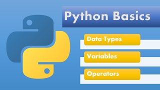 Python basics for beginners - 01 (Data types, Variables, Operators)
