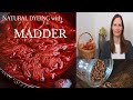 How to Natural Dye with Madder