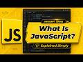 What Is JavaScript? | A Beginner's Introduction to JS | JavaScript Tutorial #3