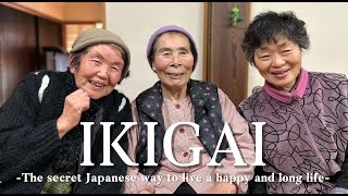 What is your IKIGAI? The IKIGAI of elderly Japanese people.