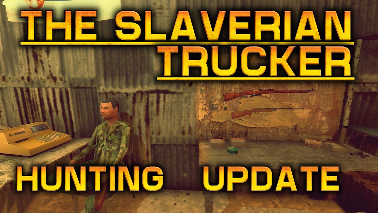 The Slaverian Trucker Hunting Update Magyar Youtube