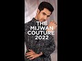 Manish Malhotra | Mijwan Couture 2022 | Discreetly Celebratory