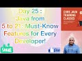 Day 25 :  Top Features from Java 5 to 21 | Must-Know Upgrades for Every Developer!