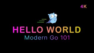 03 - Hello World - Modern Go 101 | Full Beginner Course
