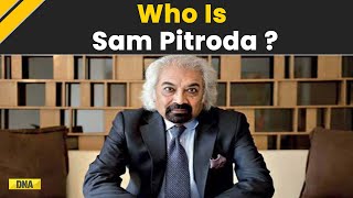 Who Is Sam Pitroda, Congress Leader Whose Remarks On Inheritance Tax Triggered Row?