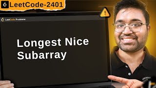 2401. Longest Nice Subarray | leetcode daily challenge | dsa | shashcode