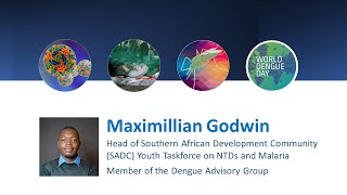 Max Godwin (Southern African Development Community Youth Taskforce NTDs & Malaria SADC) on dengue