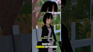 Saat ku duduk di taman 🏡#sakuraschoolsimulator #shorts #funny