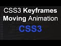 CSS3 keyframes Animation | CSS3 Keyframes moving Animation