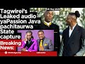 Leaked audio ya Tagwirei naPassion Java 