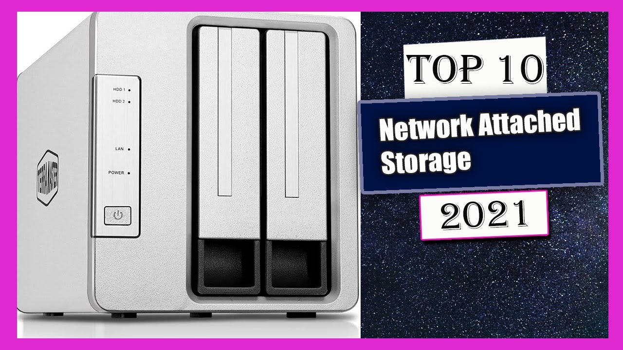 10 Best Network Attached Storage New Model 2021 - YouTube