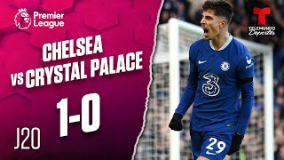 Highlights & Goals: Chelsea vs. Crystal Palace 1-0 | Premier League | Telemundo Deportes