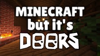 Minecraft But It's DOORS!
