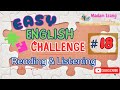 018 | Easy English Challenge | IMPROVE your Reading and Listening skills | Narrated by Mr Ryan