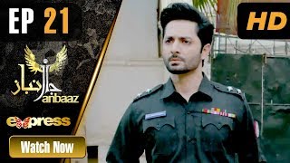 Pakistani Drama | Janbaaz - Episode 21 | Express TV Dramas | Qavi Khan, Danish Taimoor, Areeba Habib