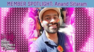 Member Spotlight I Anand Sitaram | Boston Gay Men's Chorus