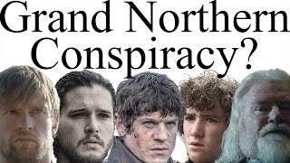 “The north remembers”: is there a Grand Northern Conspiracy?