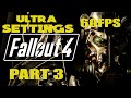 Fallout 4 Gameplay Walkthrough Part 3 [1080p 60FPS PC ULTRA Settings] - No Commentary