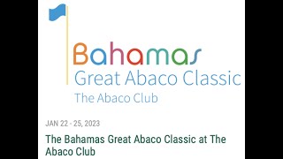 The Bahamas Great Abaco Classic at The Abaco Club