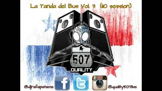 La Tanda del Bus Vol.3 (110 Session) by DjRafaPanama