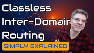IPv4 - What is Classless Inter-Domain Routing (CIDR)?