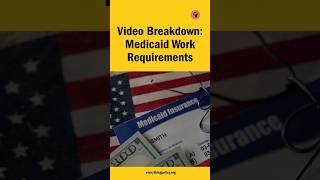 Medicaid Work Requirements Explained