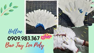 GĂNG TAY BẢO HỘ LEN POLY CÁC LOẠI TẠI LÊ THANH