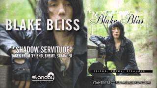Blake Bliss - Shadow Servitude [AUDIO]