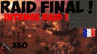 RUST [FR] - RAID FINAL ! ÉNORME RAID SUR UNE ZERG FRANCAISE !