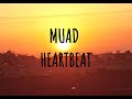 Muad - Heartbeat (lyrics) | Vocals Only