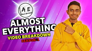 MAKE VIDEOS LIKE ALMOST EVERYTHING - VIDEO BREAKDOWN S01E05